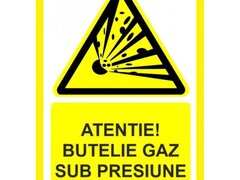 Placuta atentie butelie gaz sub presiune